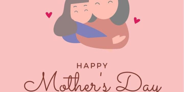 Happy Mother’sDay
