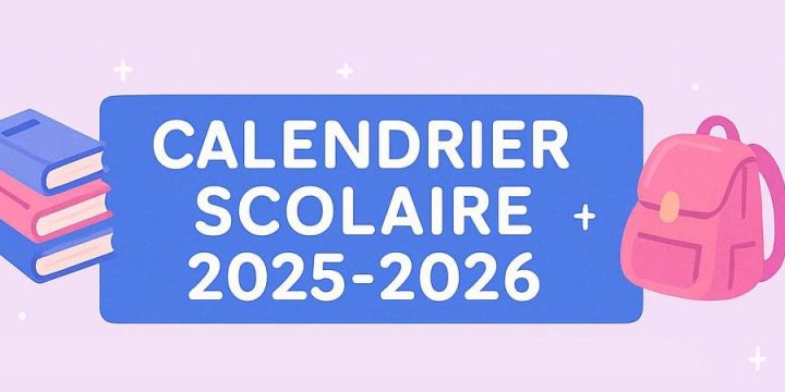 CALENDRIER SCOLAIRE 2025/2026