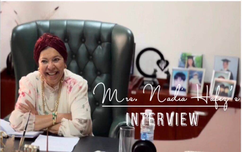 Mrs Nadia Hafez’s Interview (Episode 1 & 2)